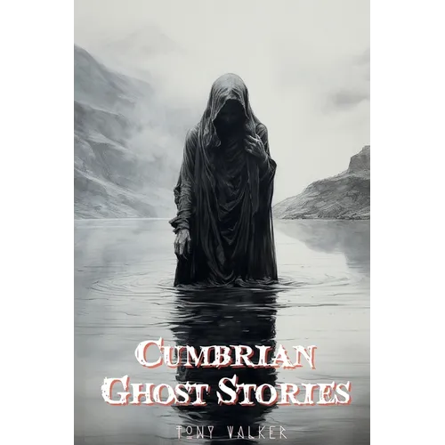 Cumbrian Ghost Stories