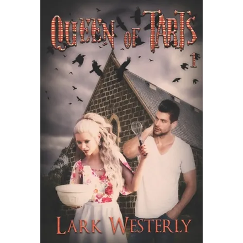 Queen of Tarts 1
