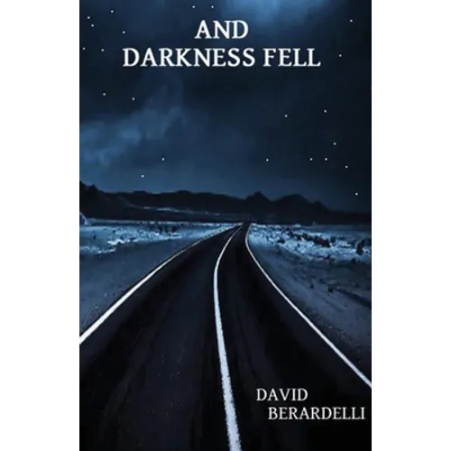 And Darkness Fell