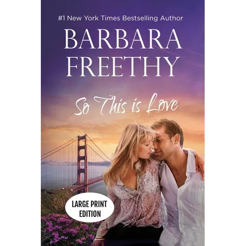 So This Is Love (LARGE PRINT EDITION): Riveting Firefighter Romance!