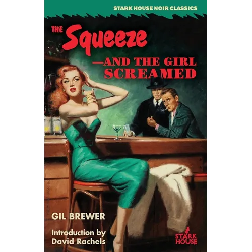 The Squeeze / -And the Girl Screamed