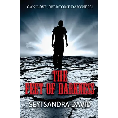 The Feet of Darkness: Can Love Overcome Darkness?