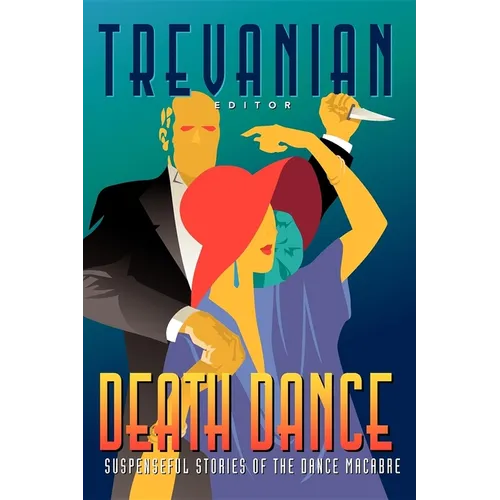 Death Dance: Suspenseful Stories of the Dance Macabre