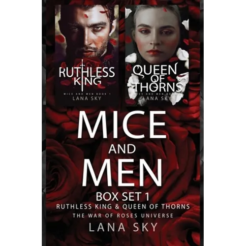 Mice and Men Box Set 1 (Ruthless King & Queen of Thorns): War of Roses Universe
