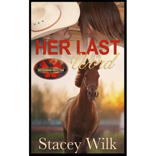 Her Last Word: Brotherhood Protectors World