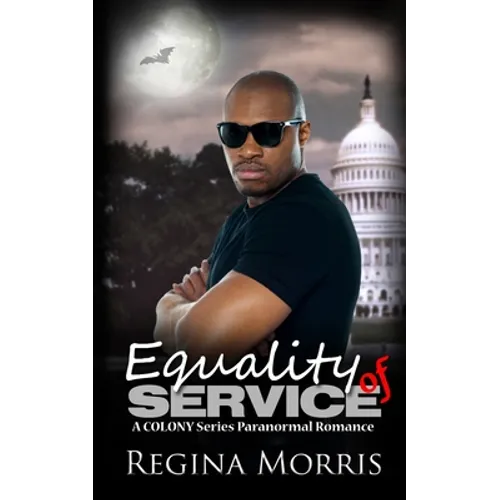 Equality of Service: A COLONY Series Paranormal Romance