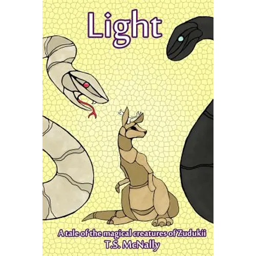 Light: A Tale of the Magical Creatures of Zudukii