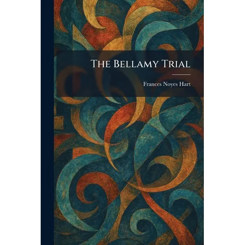 The Bellamy Trial