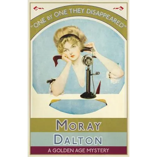 One by One They Disappeared: A Golden Age Mystery