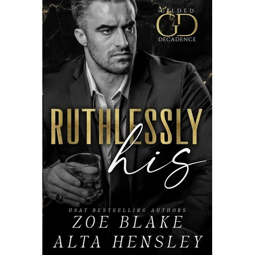 Ruthlessly His: A Dark Billionaire Contemporary Romance