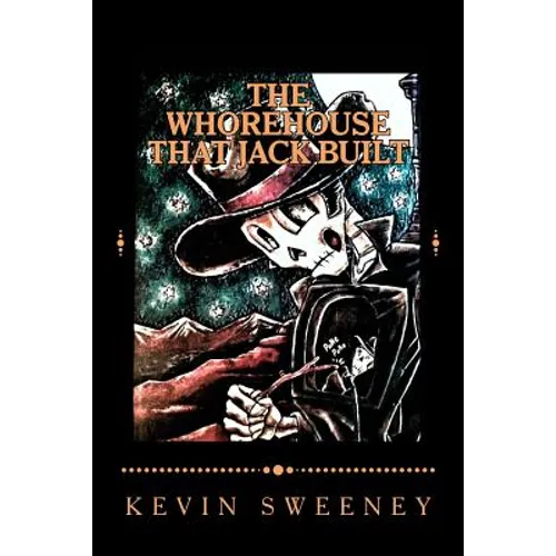 The Whorehouse That Jack Built