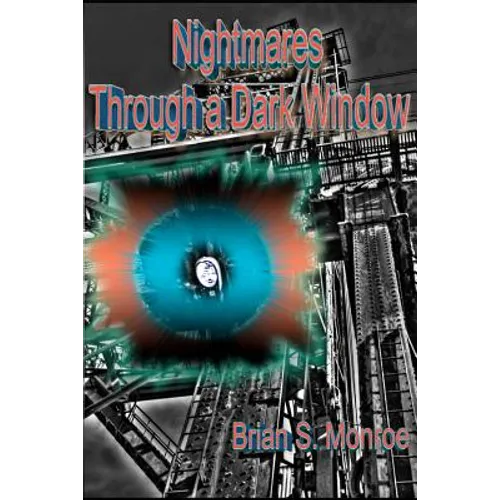 Nightmares through a Dark Window: Five Visions from the World Beyond the Veil