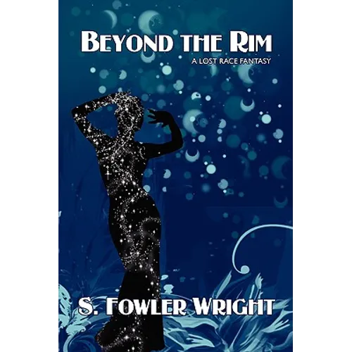 Beyond the Rim: A Lost Race Fantasy