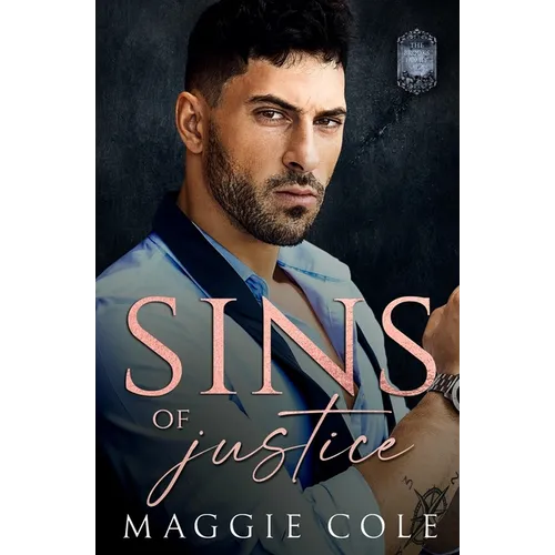 Sins of Justice: A Forbidden Love Dark Family Saga