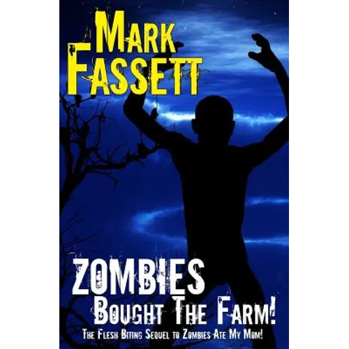 Zombies Bought The Farm