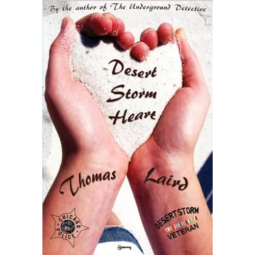 Desert Storm Heart: A Novel of Chicago Streets