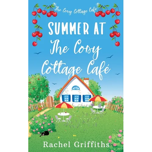 Summer at The Cosy Cottage Café