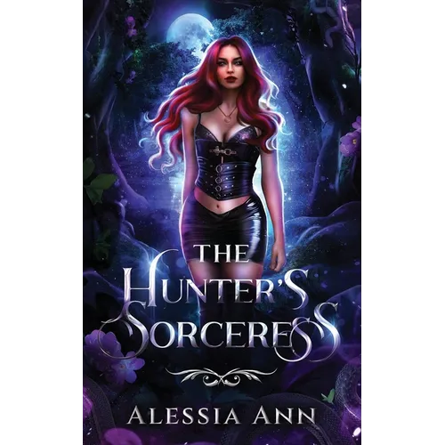 The Hunter's Sorceress: A Dark Fantasy Romance