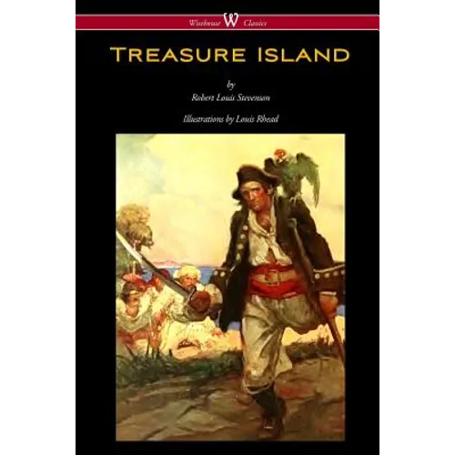 Treasure Island (Wisehouse Classics Edition - with original Illustrations by Louis Rhead)