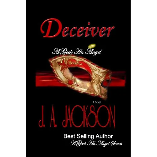 A Geek, an Angel & the Deceiver: Romance