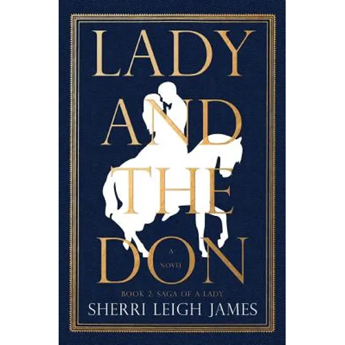 Lady and the Don: Book 2 of the Saga of a Lady Series