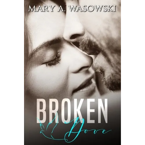 Broken Dove: A Mafia Romance