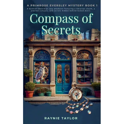 Compass of Secrets: A Primrose Eversley Mystery Book 1