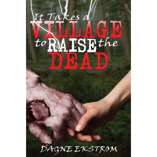 It Takes a Village to Raise the Dead