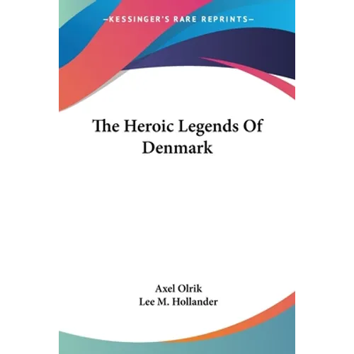 The Heroic Legends Of Denmark