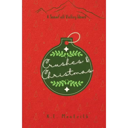Crushes & Christmas