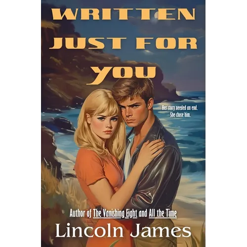 Written Just For You