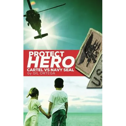 Protect Hero: Cartel vs Navy Seal