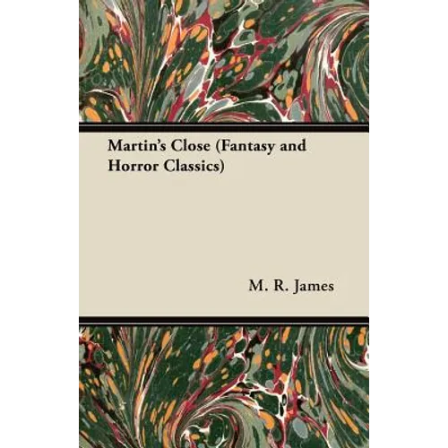 Martin's Close (Fantasy and Horror Classics)