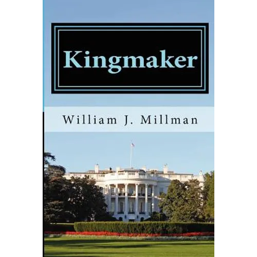 Kingmaker: A Brady James Novel