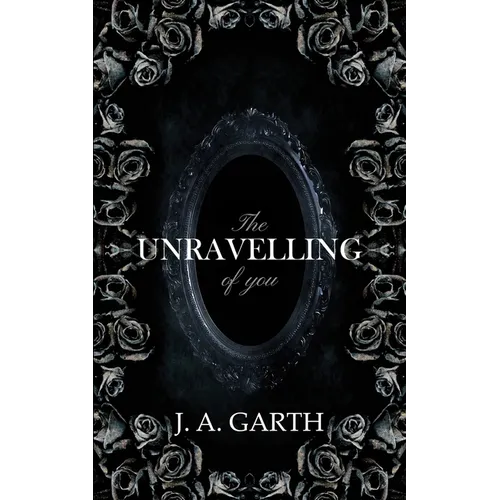 The Unravelling Of You