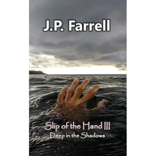 Slip of the Hand III: Deep in the Shadows