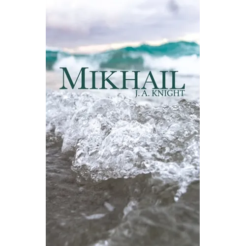 Mikhail: A Tale of Pelythia