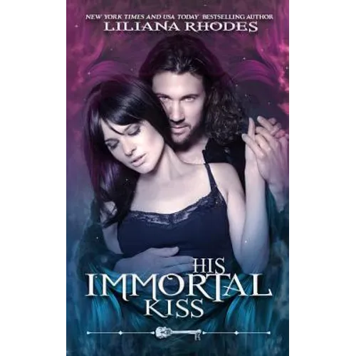 His Immortal Kiss