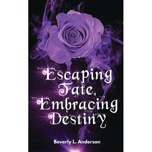 Escaping Fate, Embracing Destiny