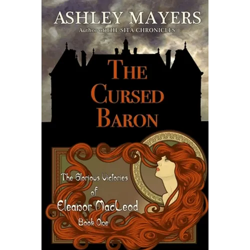 The Cursed Baron: The Glorious Victories of Eleanor MacLeod Book One