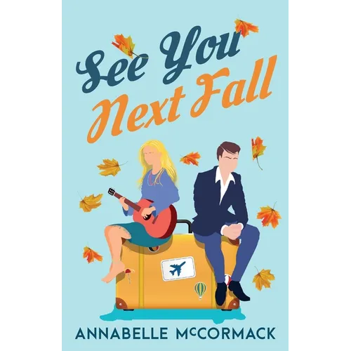 See You Next Fall: A Friends to Lovers Romance