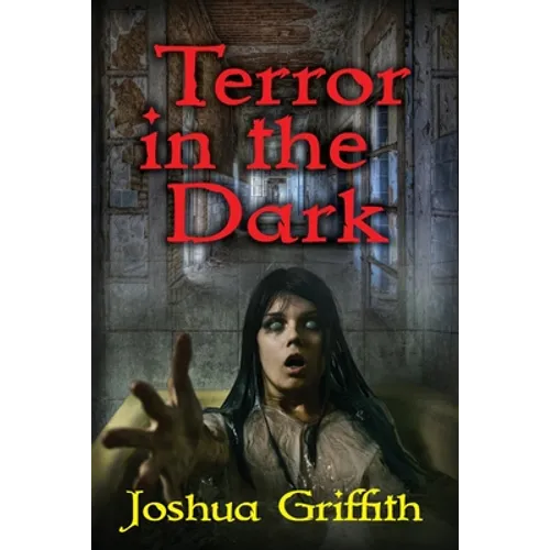 Terror in the Dark: A collection of Supernatural Horror stories