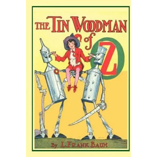 The Tin Woodman of Oz: Illustrated