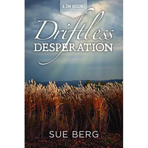 Driftless Desperation