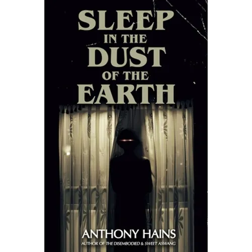 Sleep in the Dust of the Earth