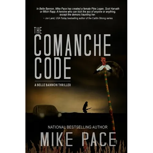The Comanche Code: A Crime Thriller