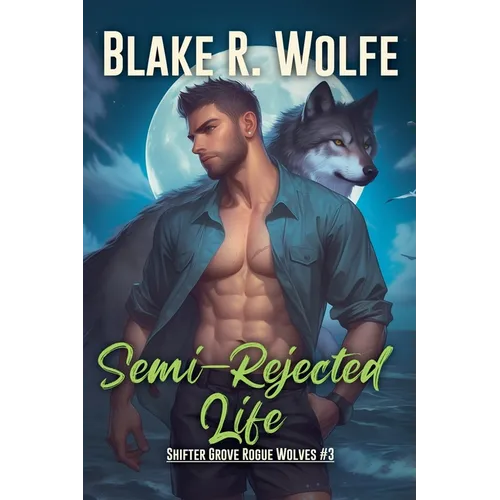 Semi-Rejected Life