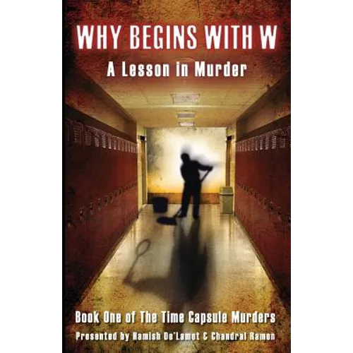 Why Begins With W: A Lesson in Murder