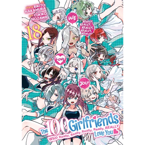 The 100 Girlfriends Who Really, Really, Really, Really, Really Love You Vol. 18