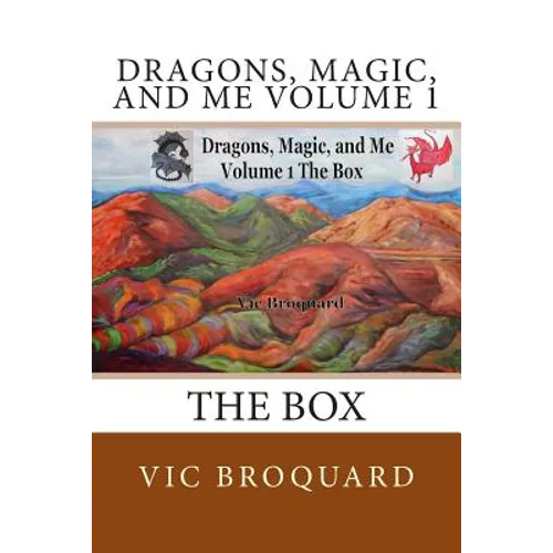 Dragons, Magic, and Me Volume 1 The Box
